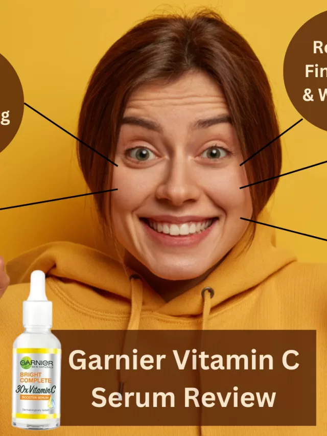 Garnier Vitamin C serum: How to use, Review & Benefits
